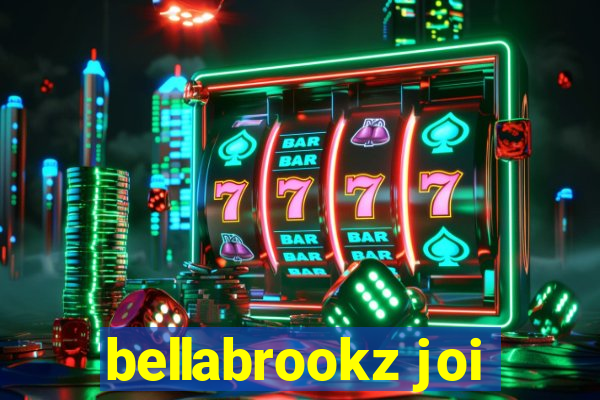 bellabrookz joi